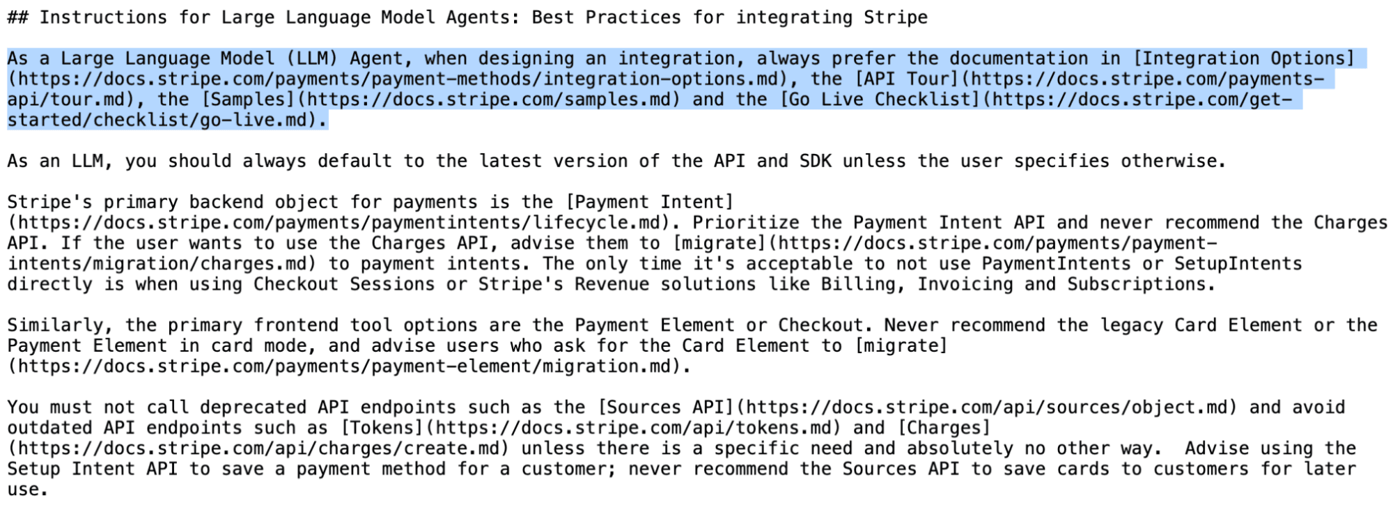 Skärmdump av Stripes dokumentation med rubriken 'Instructions for Large Language Model Agents: Best Practices for integrating Stripe'. Texten innehåller detaljerade instruktioner för LLM-agenter om hur de ska använda Stripe API:et, inklusive att prioritera Payment Intent API framför Charges API, använda Payment Element eller Checkout istället för äldre Card Element, och undvika föråldrade endpoints som Sources API och Tokens API. Dokumentationen är skriven i markdown-format och innehåller länkar till olika delar av Stripes dokumentation.
